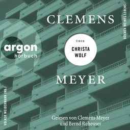 Hörbuchcover von Clemens Meyer über Christa Wolf von Clemens Meyer, wird gesprochen von Bernd Reheuser