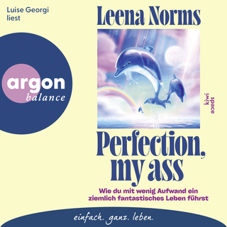 Hörbuchcover von Perfection, my ass: Wie du mit wenig Aufwand ein ziemlich fantastisches Leben führst