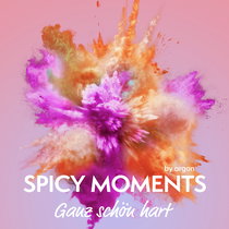 Hörbuchcover von Ganz schön hart: Erotische Geschichte von spicy moments by argon, wird gesprochen von Rebekka Dee