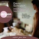 Hörbuchcover von Intimität und Verlangen: Sexuelle Leidenschaft in dauerhaften Beziehungen von David Schnarch