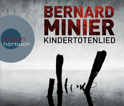 Hörbuchcover von Kindertotenlied von Bernard Minier, wird gesprochen von Johannes Steck