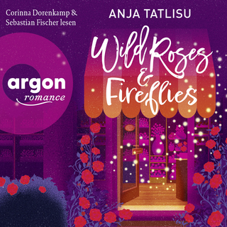 Hörbuchcover von Wild Roses & Fireflies