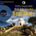 Hörbuchcover von Das korsische Begräbnis von Vitu Falconi, wird gesprochen von Sascha Rotermund