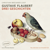 Hörbuchcover von Drei Geschichten von Gustave Flaubert