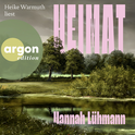 Hörbuchcover von Heimat von Hannah Lühmann, wird gesprochen von Heike Warmuth
