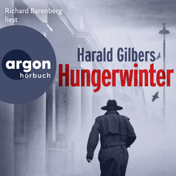 Hörbuchcover von Hungerwinter: Roman von Harald Gilbers, wird gesprochen von Richard Barenberg