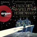 Hörbuchcover von Falsches Spiel im Herrenhaus – Ein Weihnachtskrimi von Alexandra Fischer-Hunold, wird gesprochen von Wiebke Bierwag