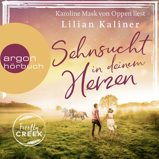 Hörbuchcover von Firefly Creek: Sehnsucht in deinem Herzen
