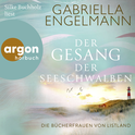 Hörbuchcover von Die Bücherfrauen von Listland. Der Gesang der Seeschwalben: Roman von Gabriella Engelmann, wird gesprochen von Silke Buchholz