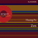 Hörbuchcover von Zen: Auf dem Weg zu sich selbst von Huang-po, wird gesprochen von Martin Engler
