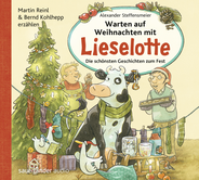 Hörbuchcover von Warten auf Weihnachten mit Lieselotte: Die schönsten Geschichten zum Fest von Alexander Steffensmeier, wird gesprochen von Martin Reinl, Bernd Kohlhepp