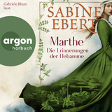 Hörbuchcover von Marthe. Die Erinnerungen der Hebamme von Gabriele Blum