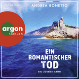 Hörbuchcover von Ein romantischer Tod: Ein Ligurien-Krimi. Ein neuer Fall für Commissario Vito Grassi von Carlos Lobo