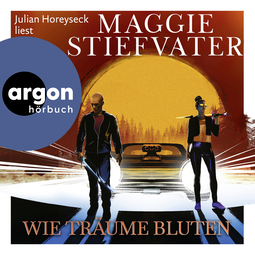 Hörbuchcover von Wie Träume bluten von Maggie Stiefvater, wird gesprochen von Julian Horeyseck
