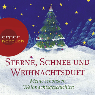 Hörbuchcover von Sterne, Schnee und Weihnachtsduft: Meine schönsten Weihnachtsgeschichten