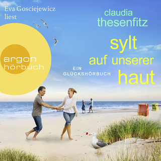 Hörbuchcover von Sylt auf unserer Haut: Ein Glückshörbuch