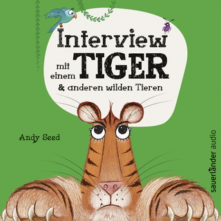Hörbuchcover von Interview mit einem Tiger: und anderen wilden Tieren