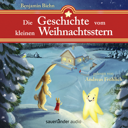Hörbuchcover von Die Geschichte vom kleinen Weihnachtsstern: Ein Adventsabenteuer in 24 1/2 Kapiteln von Benjamin Biehn, wird gesprochen von Andreas Fröhlich