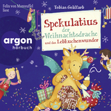 Hörbuchcover von Spekulatius der Weihnachtsdrache und das Lebkuchenwunder von Tobias Goldfarb