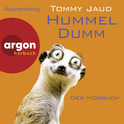 Hörbuchcover von Hummeldumm: Der Hörbuch von Tommy Jaud, wird gesprochen von Tommy Jaud