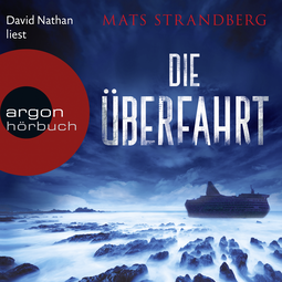 Hörbuchcover von Die Überfahrt von Mats Strandberg, wird gesprochen von David Nathan