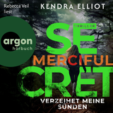 Hörbuchcover von Merciful Secret – Verzeihet meine Sünden von Kendra Elliot