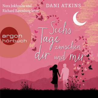 Hörbuchcover von Sechs Tage zwischen dir und mir: Roman