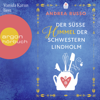 Hörbuchcover von Der süße Himmel der Schwestern Lindholm