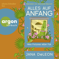Hörbuchcover von Alles auf Anfang von Jana DeLeon, wird gesprochen von Johanna Zehendner