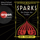 Hörbuchcover von Sparks: Die Magie der Funken von J.R. Dawson