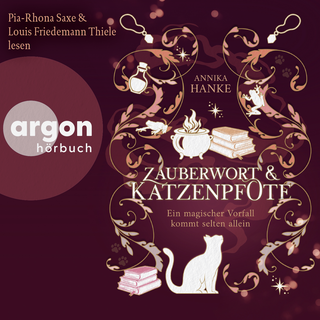 Hörbuchcover von Zauberwort & Katzenpfote – Ein magischer Vorfall kommt selten allein