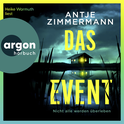 Hörbuchcover von Das Event von Antje Zimmermann, wird gesprochen von Heike Warmuth