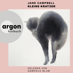 Hörbuchcover von Kleine Kratzer von Jane Campbell, wird gesprochen von Gabriele Blum