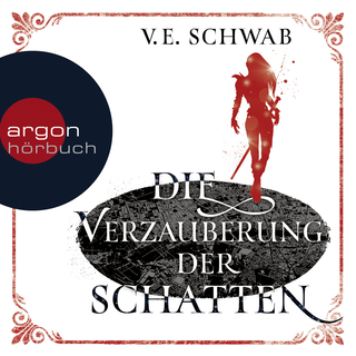 Hörbuchcover von Die Verzauberung der Schatten
