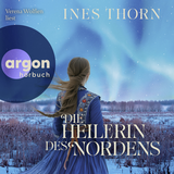 Hörbuchcover von Die Heilerin des Nordens von Ines Thorn