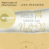 Hörbuchcover von Hold Me Under The Night Sky von Lena Herzberg