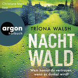 Hörbuchcover von Nachtwald: Thriller von Tríona Walsh