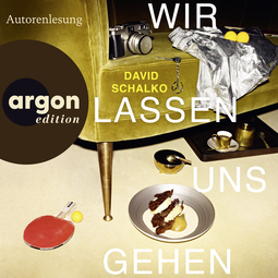 Hörbuchcover von Wir lassen uns gehen: Erzählungen von David Schalko