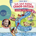 Hörbuchcover von Ich und meine Chaos-Brüder – Achtung, fertig, Ferien! von Sarah Welk, wird gesprochen von Christoph Maria Herbst
