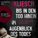 Hörbuchcover von Bis in den den Tod hinein & Im Augenblick des Todes, Hörbuch-Bundle von Vincent Kliesch, wird gesprochen von Uve Teschner