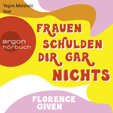 Hörbuchcover von Frauen schulden dir gar nichts: Der Sunday Times Bestseller von Eva Horn