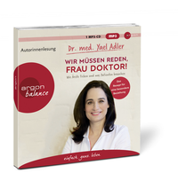 Zusatzmaterial PA 978 3 8398 8207 8 innen 002 von Wir müssen reden, Frau Doktor!: Wie Ärzte ticken und was Patienten brauchen von Dr. med. Yael Adler