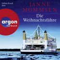 Hörbuchcover von Die Weihnachtsfähre von Janne Mommsen, wird gesprochen von Sabine Kaack