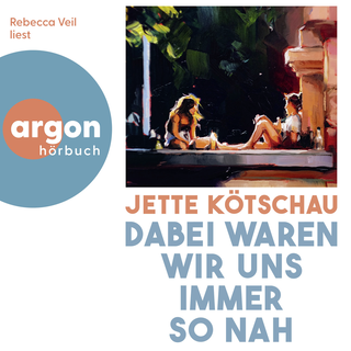 Hörbuchcover von Dabei waren wir uns immer so nah