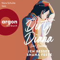 Hörbuchcover von Dirty Diana: Das Erwachen von Jen Besser, Shana Feste, wird gesprochen von Nora Schulte