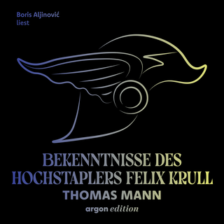Hörbuchcover von Bekenntnisse des Hochstaplers Felix Krull