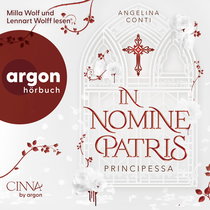 Hörbuchcover von In Nomine Patris – Principessa von Angelina Conti, wird gesprochen von Milla Wolf, Lennart Wolff