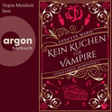 Hörbuchcover von Kein Kuchen für Vampire von Annette Marie, wird gesprochen von Yeşim Meisheit