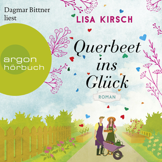 Hörbuchcover von Querbeet ins Glück: Roman