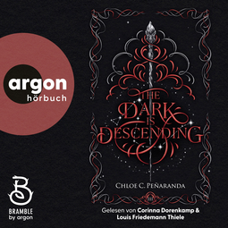 Hörbuchcover von The Dark Is Descending von Chloe C. Peñaranda, wird gesprochen von Corinna Dorenkamp, Louis Friedemann Thiele